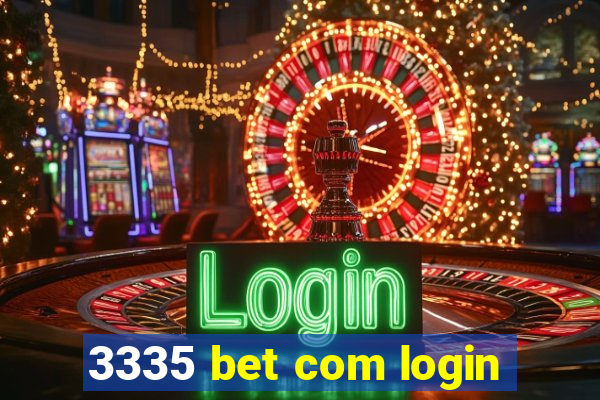 3335 bet com login